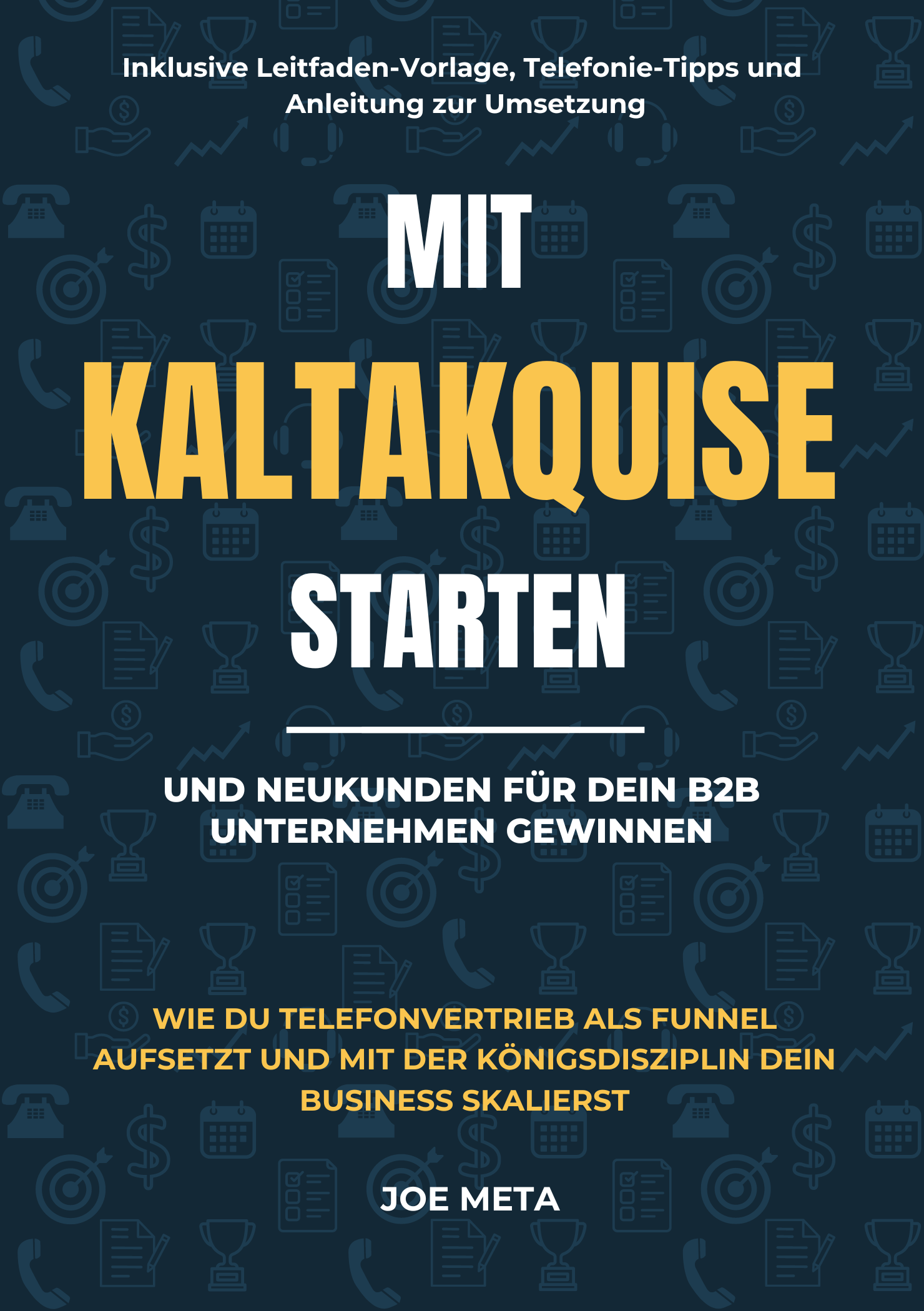 Mit Kaltakquise starten das Kaltakquise Buch von Joe Meta Easy Contacts